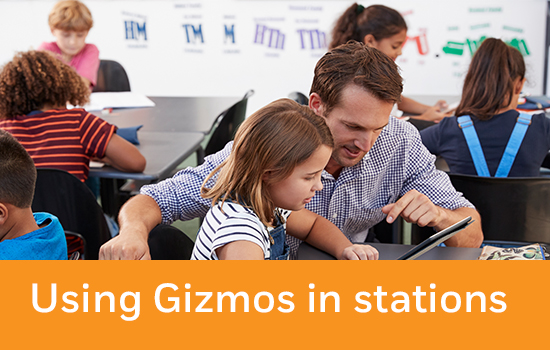 Using Gizmos in Stations webinar
